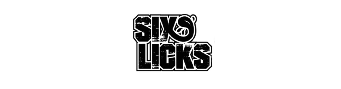 Six Licks